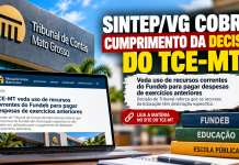 SINTEP/VG cobra cumprimento de decisão do TCE-MT e da Justiça sobre recursos da Educação